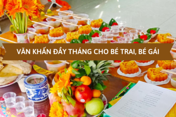 Văn khấn đầy tháng cho bé trai, bé gái - Chi tiết và chuẩn nhất