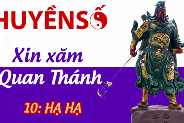 Luận giải quẻ xăm số 10 : HẠ HẠ - Quan Đế Thánh Quân