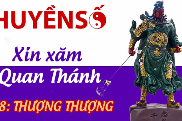 Luận giải quẻ xăm số 08 : THƯỢNG THƯỢNG - Quan Đế Thánh Quân