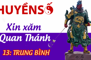 Luận giải quẻ xăm số 13 : TRUNG BÌNH - Quan Đế Thánh Quân