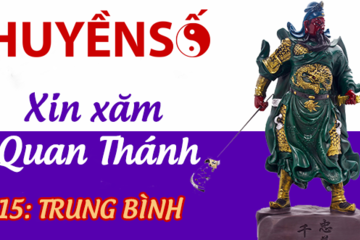 Luận giải quẻ xăm số 15 : TRUNG BÌNH - Quan Đế Thánh Quân